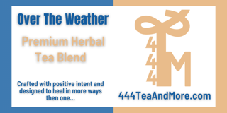 Over The Weather - Herbal Tea Blend